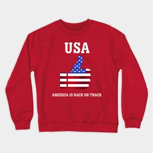 USA, America Is Back On Track Crewneck Sweatshirt